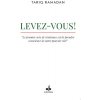 Levez-vous! (TARIQ RAMADAN)(Brožovaná)