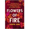 Flowers of Fire (Jung,Hawon)(Brožovaná)
