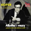 Alkohol i muzy Polscy artyści i ich ulubione trunki