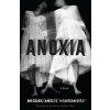 Anoxia - Adrian Nathan West, Miguel Angel Hernandez