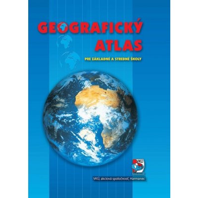 Geografický atlas pre základné a stredné - Ladislav Tolmáči; Alfonz Gajdoš