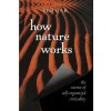 How Nature Works (P Bak)(Brožovaná)