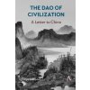 Dao of Civilization: a Letter to China
