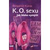 K.O. sexu: Jak blaho vymýtit - Benjamin Kuras