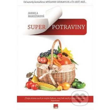 Superpotraviny SK PRÍRODA - Jarmila Mandžuková