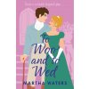 To Woo and to Wed (Martha Waters)(Brožovaná)