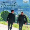 RESPIGHI: Violin Sonatas (CD) (Fabio Paggioro violin, Massimiliato Ferrati piano)
