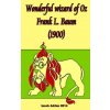 Wonderful wizard of Oz Frank L. Baum (1900) (Iacob Adrian)(Brožovaná)