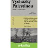 E-kniha Vycházky Palestínou - Raja Shehadeh