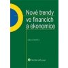 Nové trendy ve financích a ekonomice - David Mareš