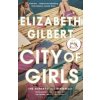 City of Girls - Elizabeth Gilbert