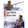 Texian Volunteer Vs Mexican Soldier: The Texas Revolution 1835-36 (Steve Noon)(Brožovaná)