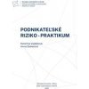 Podnikateľské riziko - praktikum - Katarína Valášková, Anna Siekelová