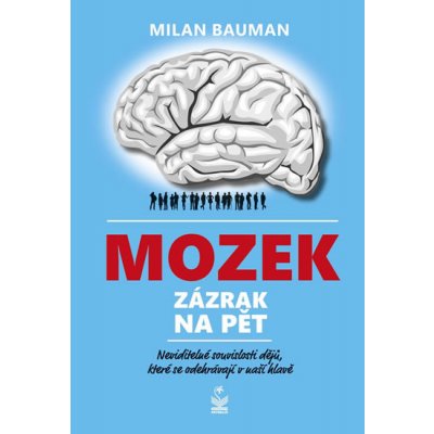 Mozek, zázrak na pět - Milan Bauman