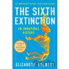 The Sixth Extinction (10th Anniversary Edition) - Elizabeth Kolbert