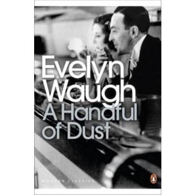 A Handful of Dust - Evelyn Waugh