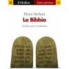 Bibbia. Il libro per eccellenza (Piero Stefani)(Brožovaná)