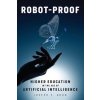 Robot-Proof (Joseph E. Aoun)()