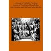 A Manual of Catholic Theology: Based on Scheeben's Dogmatik (Joseph Wilhelm DD,Thomas B Scanell DD,Brother Hermenegild Tosf)(Brožovaná)