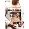 Snúbenec mojej sestry - Eva Dedinská