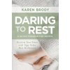 Daring to Rest