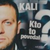 Kali - Kto to povedal [CD]