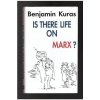 Is There Life on Marx? - Kuras Benjamin
