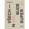 Všechno bude super - Eli Beneš