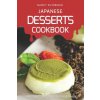 Japanese Desserts Cookbook: Recipes for Popular Japanese Treats (Nancy Silverman)(Brožovaná)