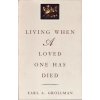 Living When a Loved One Has Died (Earl A. Grollman)(Brožovaná)