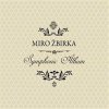 Miro Žbirka: Symphonic Album - CD