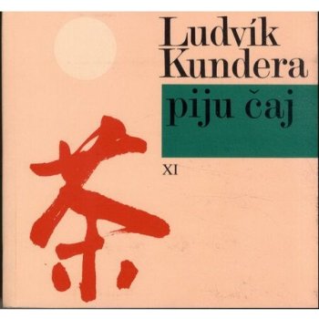 Piju čaj (váz.) (Ludvík Kundera) CZ