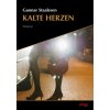 Kalte Herzen (Gunnar Staalesen,Carsten Germis,Gabriele Haefs,Nils Schulz)(Brožovaná)