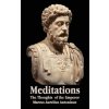 Meditations - The Thoughts of the Emperor Marcus Aurelius Antoninus - with Biographical Sketch, Philosophy of, Illustrations, Index and Index of Terms (Marcus Aurelius Antoninus)(Pevná)