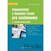 Ekonomické a finanční řízení pro neekonomy - Hana Schoellová
