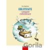 Biblioterapie v pedagogické a knihovnické praxi - Petra Bubeníčková