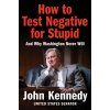 How to Test Negative for Stupid