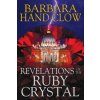 Revelations of the Ruby Crystal