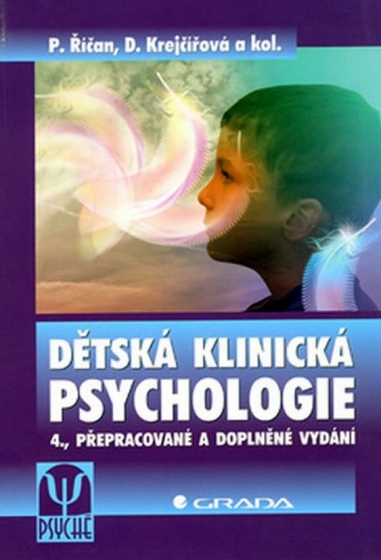 Dětská klinická psychologie - Pavel Říčan, Dana Krejčířová