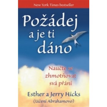 Požádej a je ti dáno - Esther Hicks, Jerry