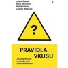 Pravidla vkusu - Marie Heřmanová; Michal Lehečka; Ondřej Špaček; Ludmila Wladyniak