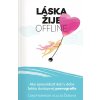 Láska žije offline