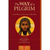 Way of a Pilgrim and A Pilgrim Continues His Way