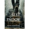 Šesť pádov - Lenka Gahérová