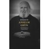 Benediktín Anselm Grün - Anselm Grün