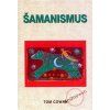 Šamanismus - Tom Cowan