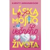 Láska môjho večného života - Kirsty Greenwood