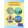 Complete Modern Chinese Grammar (Paul C Brown)(Brožovaná)
