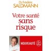 Votre santé sans risque (Frédéric Saldmann)(Brožovaná)