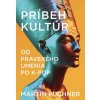 Príbeh kultúr - Puchner Martin